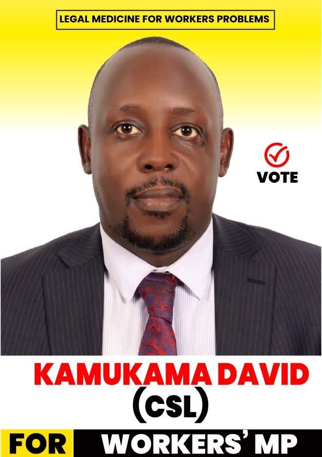 The Legal  Medicine  For  Workersâ€™ Problems: Why Counsel Kamukama David Is the Cure Ugandaâ€™s Labour Movement Needs in Parliament!