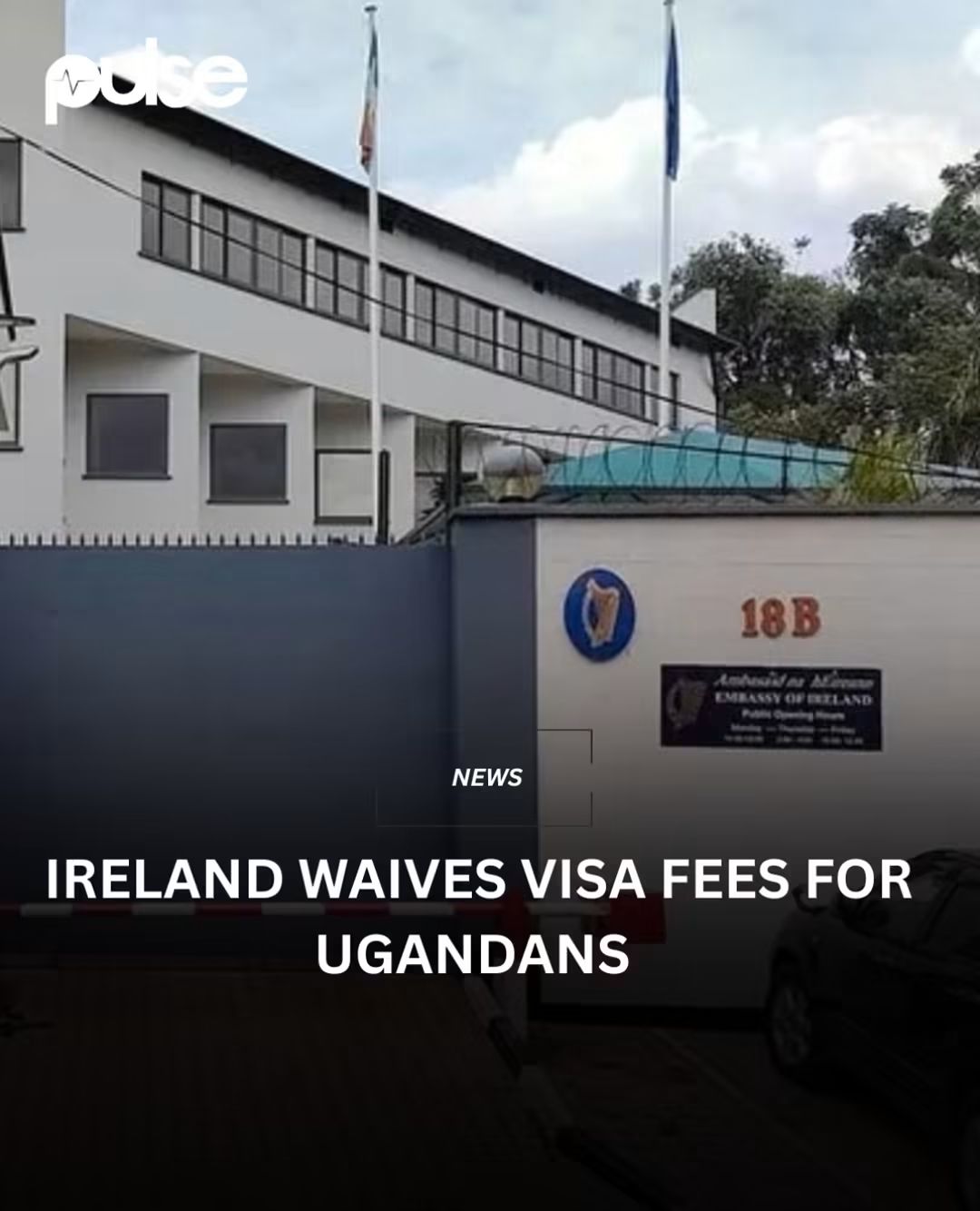 Ireland Waives Visa Fees For Ugandans